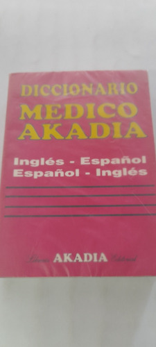 Diccionario Médico Akadia Inglés Español (usado)