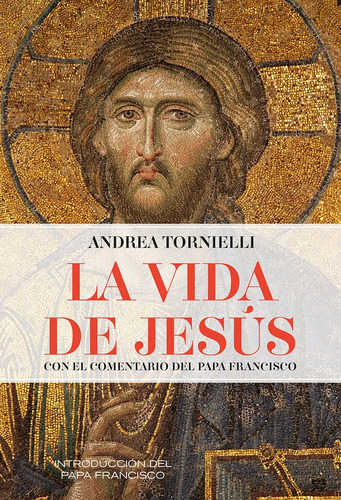 La Vida De Jesús, De Andrea Tornielli. Editorial Ediciones Mensajero, S.a., Tapa Blanda En Español