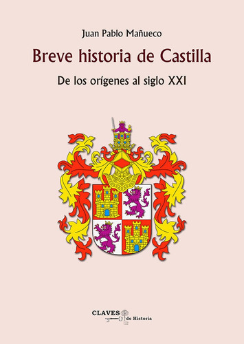 Breve Historia De Castilla, De Mañueco Martínez, Juan Pablo. Editorial Aache,editorial, Tapa Blanda En Español