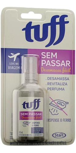 Tuff Sem Passar Desamassa Fácil Roupas Perfumatira Odor 60ml