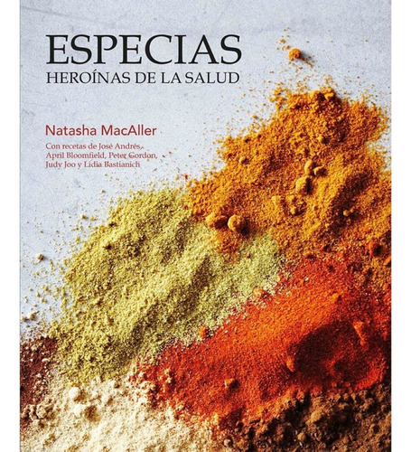 Especias. Heroinas De La Salud - Natasha Macaller