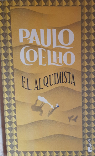 El Alquimista, De Paulo Coelho. Editorial Booket