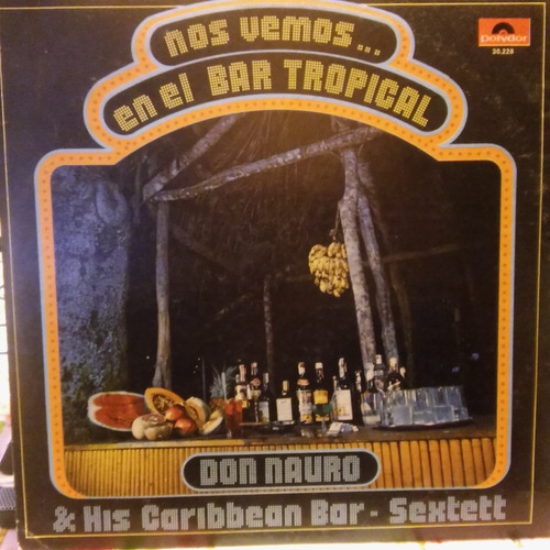 Don Nauro & His Caribbean Bar Sextett Nos Vemos Disco Lp