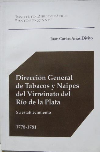 Direccion Gral De Tabacos Y Naipes Del Virreinato  