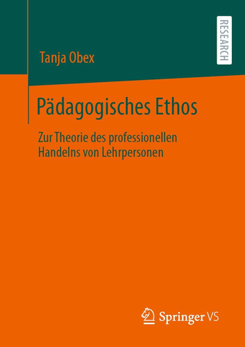 Libro: Pädagogisches Ethos: Zur Theorie Des Professionellen