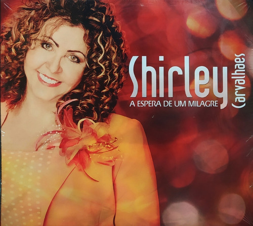 Cd Shirley Carvalhaes - A Espera De Um Milagre