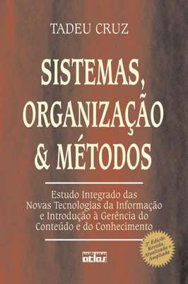 Sistemas, Organização E Métodos