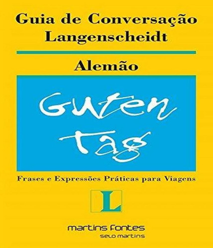 Guia De Conversação Langenscheidt: Alemão, De Langenscheidt. Editora Martins Editora, Capa Mole Em Português