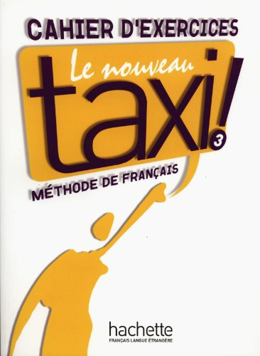  10 Nouveau Taxi 3 Cahier Exercices  - 