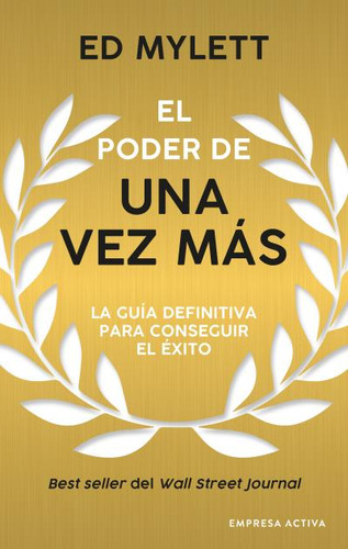 El Poder De Una Vez Más, De Mylett, Ed. Editorial Empresa Activa, Tapa Blanda En Castellano, 2023