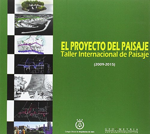 El Proyecto Del Paisaje: Taller Internacional De Paisaje -20