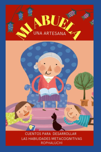 Libro: Mi Abuela Una Artesana: Cuentos Para Desarrollar Las