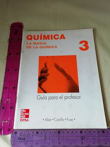 Química 3 La Magia De La Química Allier Mcgraw Hill