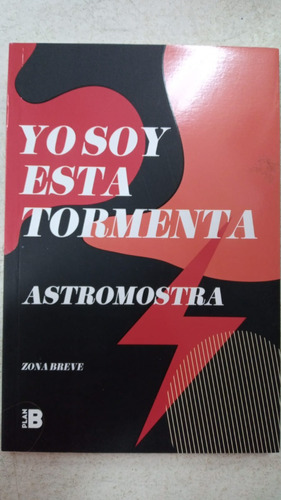 Yo Soy Esta Tormenta - Astromostra