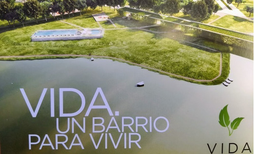 Venta Terreno Barrio Privado Vida 1 Orientacion Norte