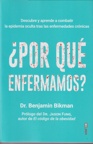 Por Que Enfermamos Benjamin Bikman 