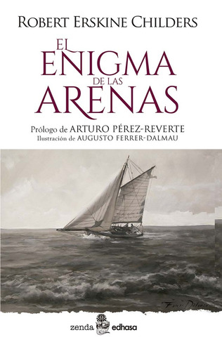 El Enigma De Las Arenas - Robert Erskine Childers