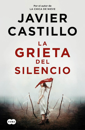 Grieta Del Silencio, La - Javier Castillo