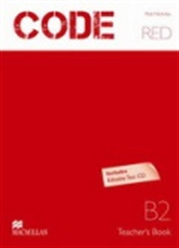 Code Red B2 - Teacher's Book + Test Pack 