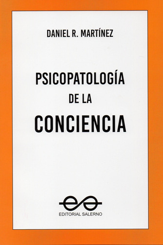 Psicopatologia De La Conciencia - Martinez - Salerno