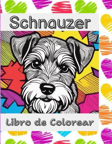 Libro De Colorear De Schnauzer: Explora Tu Creatividad: 50