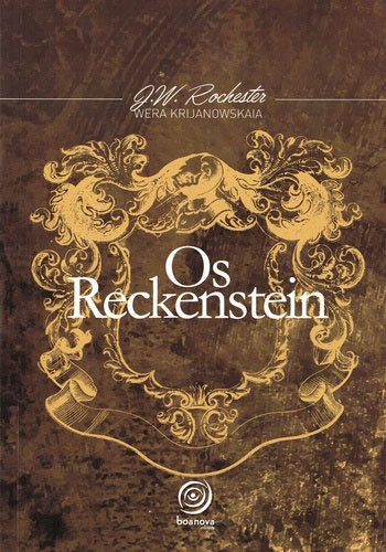 Os Reckenstein - Nova Edição, De Rochester, J. W. (espirito). Editora Boa Nova Editora, Capa Mole Em Português