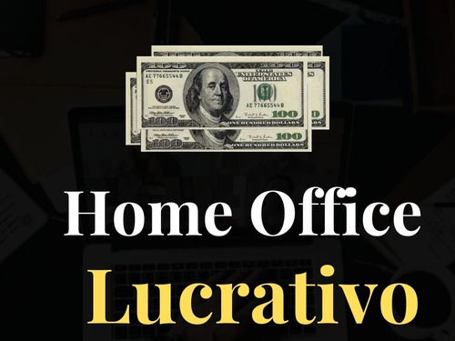 Imagem 1 de 1 de Home Office Lucrativo Completo