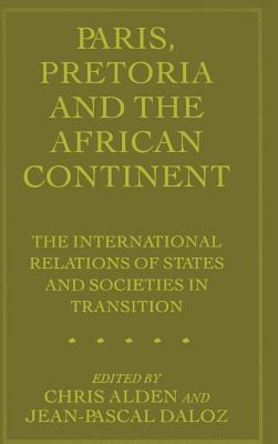 Libro Paris, Pretoria And The African Continent: The Inte...