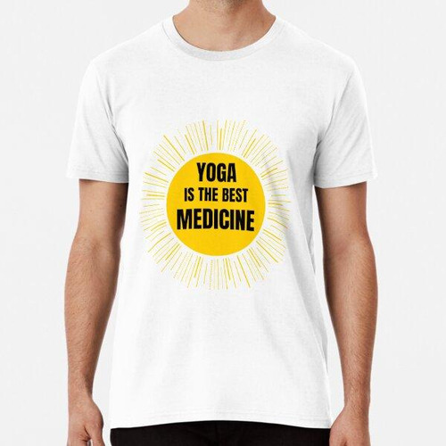 Remera El Yoga Es La Mejor Medicina Algodon Premium