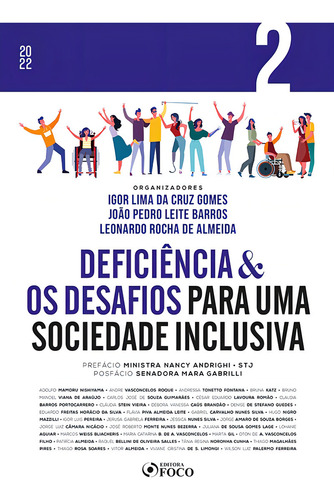 DEFICIÊNCIA & OS DESAFIOS PARA UMA SOCIEDADE INCLUSIVA - VOL 2 - 1ª ED - 2022, de Nishiyama, Adolfo Mamoru. Editorial Editora Foco Jurídico Ltda, capa mole em português, 2022