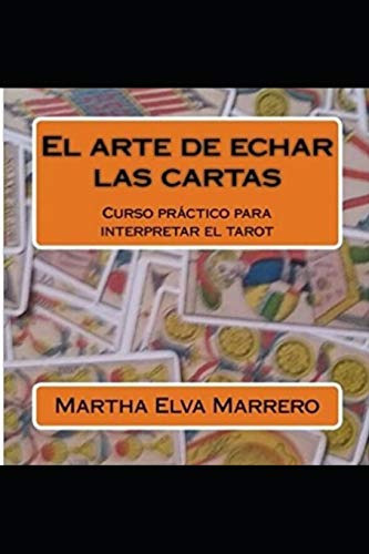 El Arte De Echar Las Cartas