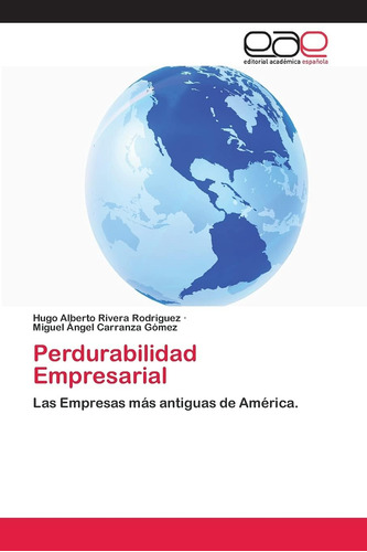 Libro: Perdurabilidad Empresarial: Las Empresas Más Antiguas