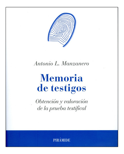 Memoria De Testigos Manzanero Puebla Antonio Lucas