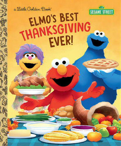 Elmo's Best Thanksgiving Ever! (sesame Street), De Shepherd, Jodie. Editorial Golden Books Pub Co Inc, Tapa Dura En Inglés