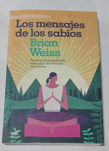 Libro Nuevo Los Mensajes De Los Sabios - Brian Weiss