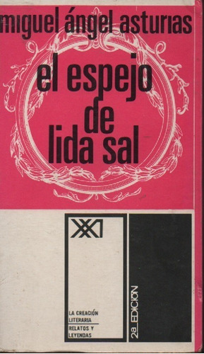 El Espejo De Lida Sal Miguel Angel Asturias 