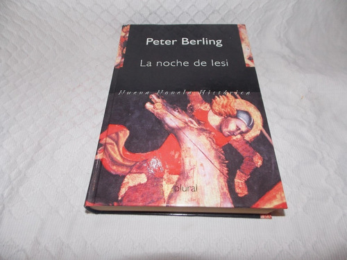 La Noche De Lesi - Peter Berling - Ediciones B / Plural (Usado)