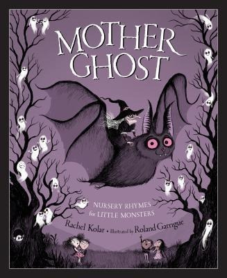 Libro Mother Ghost : Nursery Rhymes For Little Monsters -...