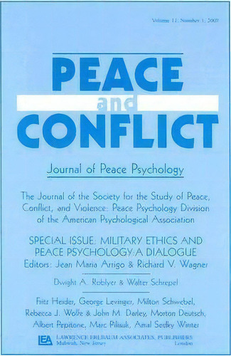 Military Ethics And Peace Psychology : A Dialogue:a Special Issue Of Peace And Conflict, De Jean Maria Arrigo. Editorial Taylor & Francis Inc, Tapa Blanda En Inglés