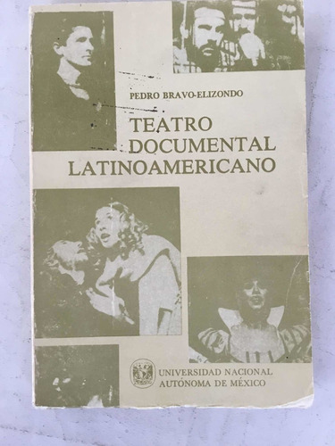 Teatro Documental Latinoamericano Pedro Bravo Elizondo