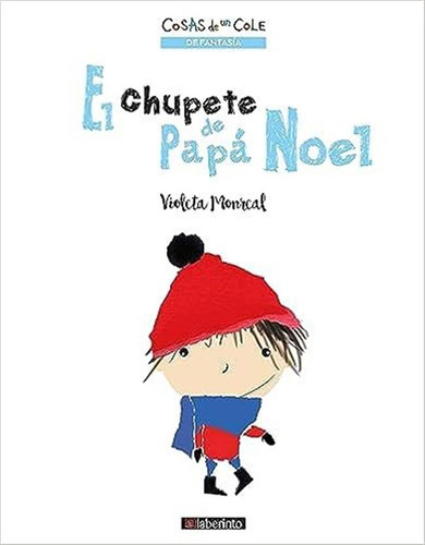 El Chupete De Papa Noel - Monreal,violeta