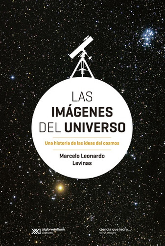 Las Imagenes Del Universo - Marcelo Leonardo Levinas