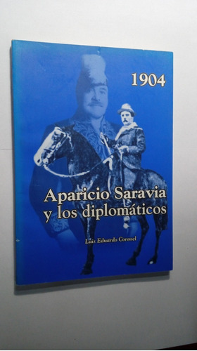 Libro Aparicio Saravia Y Los Diplomáticos