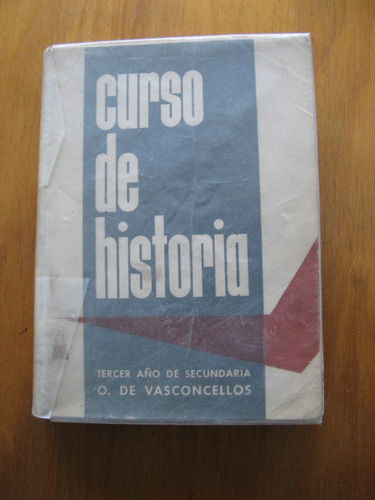 Historia. 3er Año Secundaria. O. De Vasconcellos