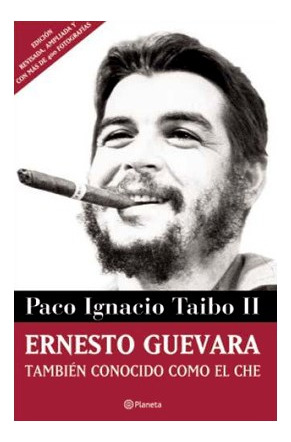 Libro Ernesto Guevara Tambien Conocido Como El Che [edicion