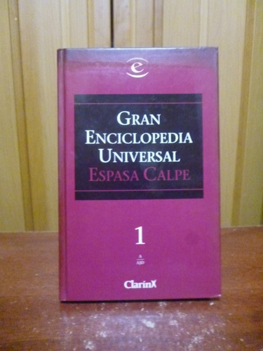 Gran Enciclopedia Universal Espasa Calpe. Tomo 1