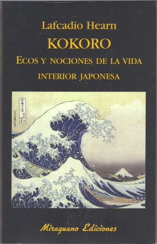 Kokoro. Ecos Y Nociones De La Vida Interior Japonesa