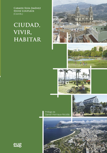 Ciudad, Vivir, Habitar = Ville, Habitat, Habiter, De Varios Autores. Editorial Universidad De Granada, Tapa Blanda En Francés