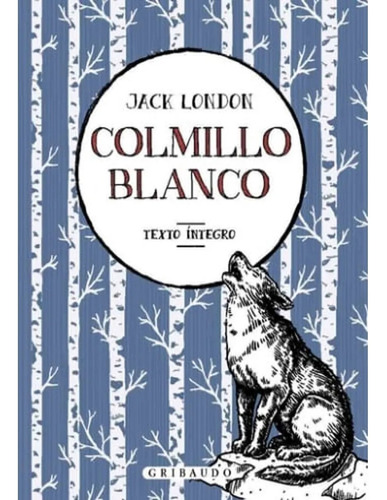 Colmillo Blanco - Jack London Oceano