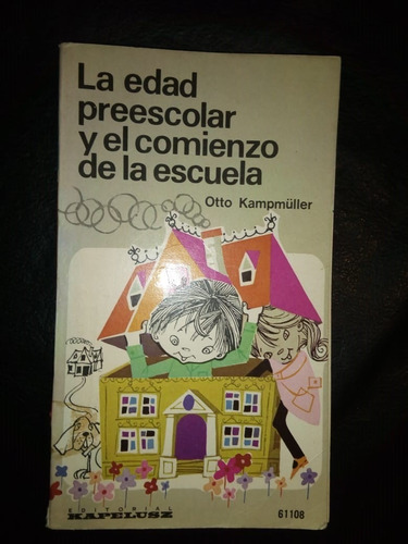 Edad Preescolar Y El Comienzo De La Escuela Otto Kampmüller